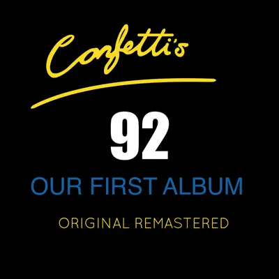 Our First Album - Remastered - Confetti's