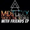 Shock the World With Friends EP (feat. Sail Storm) album lyrics, reviews, download
