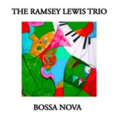 Ramsey Lewis Trio - A Felicidade