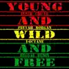 Young, Wild & Free (Reggae Remix) - Single album lyrics, reviews, download