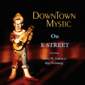 Downtown Mystic on E Street (feat. Garry W. Tallent & Max Weinberg) - EP - DownTown Mystic