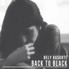 Back to Black - Single by Bely Basarte album reviews, ratings, credits