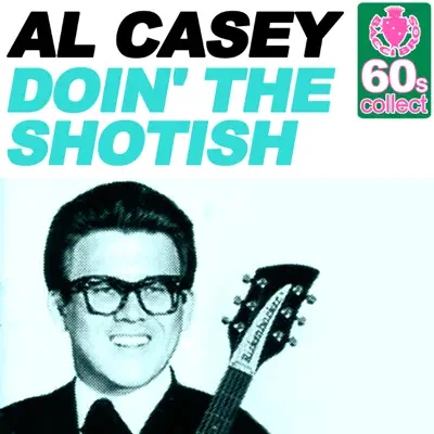 Doin' the Shotish (Remastered) - Single - Al Casey