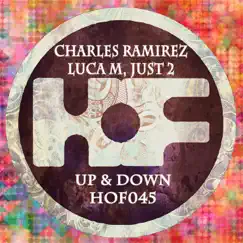 Up & Down - Single by Charles Ramirez, Luca M & JUST2 album reviews, ratings, credits