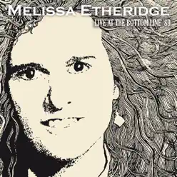 Live at the Bottom Line '89 - New York. September 29th 1989 - Melissa Etheridge