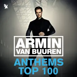Armin Anthems Top 100 (Ultimate Singles Collected) - Armin Van Buuren