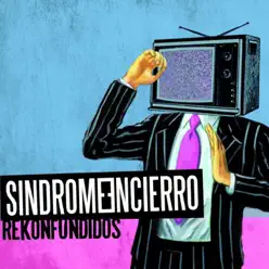 Sindrome Encierro - Rekonfundidos