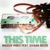 Stream & download This Time (feat. Sivana Reese) - Single