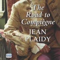 Jean Plaidy - The Road to Compiègne (Unabridged) artwork