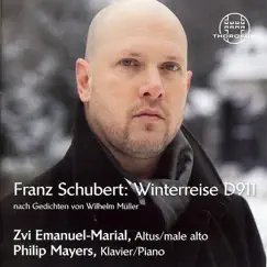 Schubert: Winterreise, Op. 89, D. 911 by Philip Mayers & Zvi Emanuel-Marial album reviews, ratings, credits