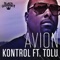 Kontrol (feat. Tolu) - Avion lyrics