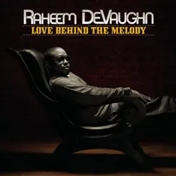 Love Behind the Melody (Deluxe Version) - Raheem DeVaughn