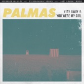 You Were My Girl by Palmas