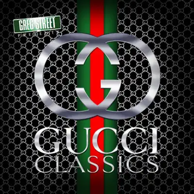 Gucci Classics - Gucci Mane Gucci Classics - Gucci Mane