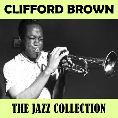 The Jazz Collection - Clifford Brown