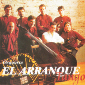 Tango - Orquesta El Arranque