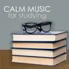 Calm Music for Studying - Study Music With Nature Sounds, River Stream Sounds, Ocean Waves and Sounds of Nature album lyrics, reviews, download