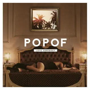 baixar álbum Popof - Love Somebody