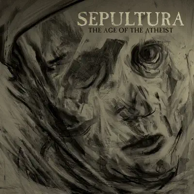 The Age of the Atheist - Single - Sepultura