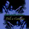 Dile a Catalina album lyrics, reviews, download