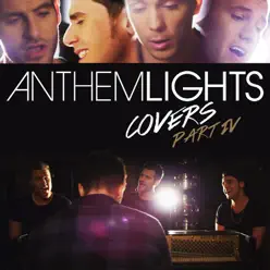 Covers, Pt. IV - Anthem Lights