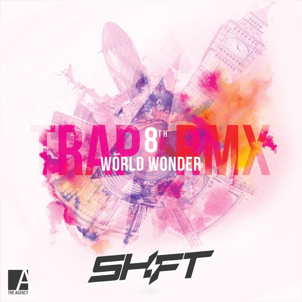 8th World Wonder (Trap Remix)