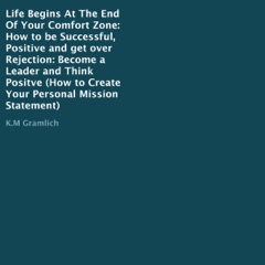 Life Begins at the End Of Your Comfort Zone (Unabridged)
