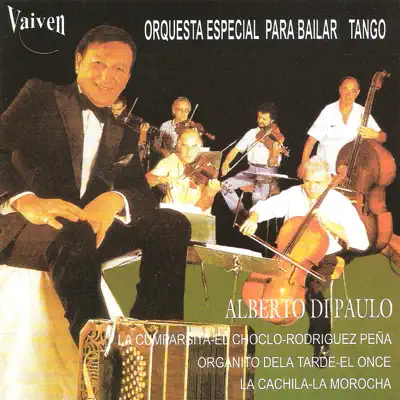 Orquesta Especial para Bailar Tango - Alberto Di Paulo