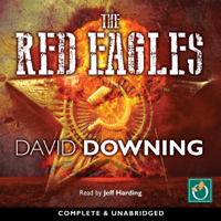 David Downing - The Red Eagles (Unabridged) artwork