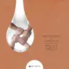 Stream & download Trust - Single