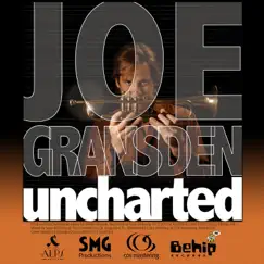 Uncharted by Joe Gransden album reviews, ratings, credits
