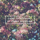 Come Thou Fount of Every Blessing artwork