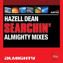 Searchin' (I Gotta Find A Man) [Almighty Mixes] - Hazell Dean