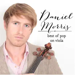 Best of Pop On Viola by Daniel Morris album reviews, ratings, credits
