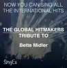 The Global HitMakers: Bette Midler ( Version) album lyrics, reviews, download