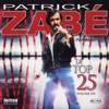 Patrick Zabé remasterisé: Le top 25 vol. 1, 2013