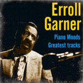 Erroll Garner Piano Moods – Greatest Tracks artwork