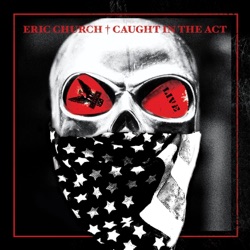 Eric Church - Drink In My Hand