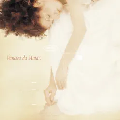 Vanessa da Mata - Vanessa da Mata