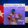 Música Cubana Vol. 7, Boleros 2