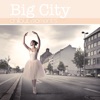 Big City - Chillout Moments