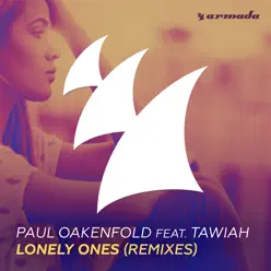 Lonely Ones (feat. Tawiah) [Remixes] - Single - Paul Oakenfold