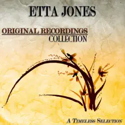 Original Recordings Collection (A Timeless Selection) [Remastered] - Etta Jones