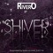 Shiver - Rivero lyrics