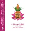 Amruthavarsha, Vol. 7 (Samriddhi - Shlokas to Invoke Health, Wealth, Prosperity) album lyrics, reviews, download