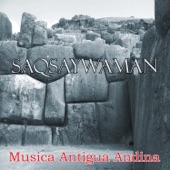 Saqsaywaman - Música Antigua Andina artwork