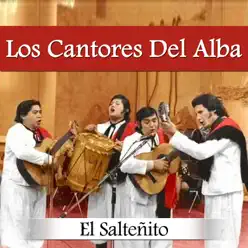 El Salteñito - Los Cantores Del Alba