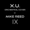 X.U. - Mike Reed IX lyrics