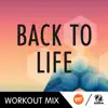 Back to Life (However Do You Want Me) [A.R. Workout Mix] - Single album lyrics, reviews, download