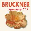 Bruckner - Symphony Nº 9 album lyrics, reviews, download